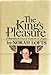 The King's Pleasure: A Biographical Novel of Katharine of Aragon