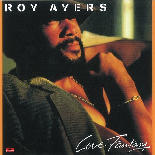 Roy Ayers - Love Fantasy - Zortam Music