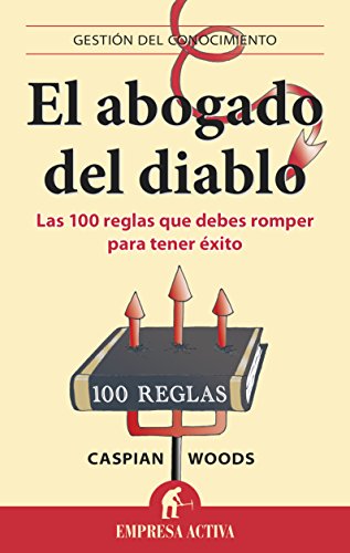 El abogado del diablo: 1 (Gestión de conocimiento) (Spanish Edition)