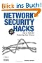 Network Security Hacks: Tips & Tools for Protecting Your Privacy