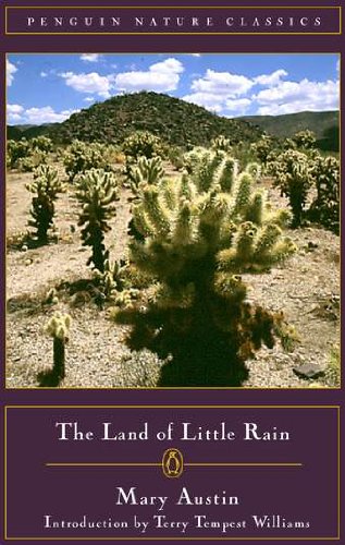 The Land of Little Rain (Classic, Nature, Penguin)