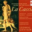 La Cacia: Music of the Hunt