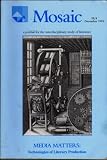 Media Matters: Technologies of Literary Production (Mosaic: A Journal for the Interdisciplinary Study of Literature, Volume 28, Number 4 - December 1995)