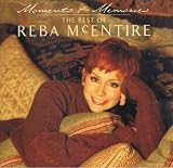 Moments & Memories - The Best of Reba McEntire