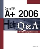 : CompTIA A+ 2006 Q&A