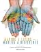 Making a Living While Making a Difference: Conscious Careers in an Era of Interdependance, Revised Edition by Melissa Everett