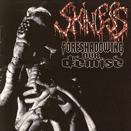 SKINLESS - Foreshadowing Our Demise - Zortam Music
