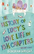 The History of Lucy's Love Life in 10.5 Chapters