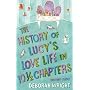 The History of Lucy's Love Life in 10.5 Chapters