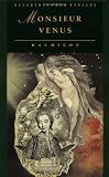 Monsieur Venus (Decadence from Dedalus)
