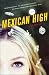 Mexican High: A Novel (Paperback)
