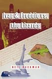 Ivar & Freddie vs. the Lizards