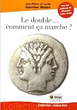 Le double... comment �a marche ?