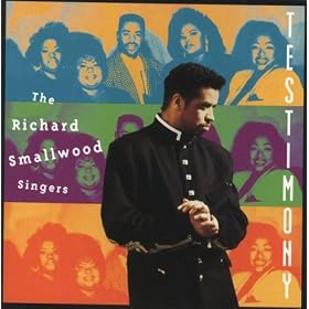 Testimony ~ The Richard Smallwood Singers