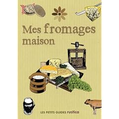 Mes fromages maison