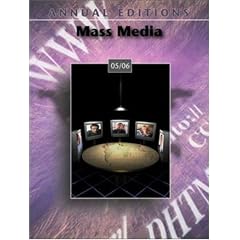 Annual Editions: Mass Media 05/06 (Annual Editions : Mass Media)