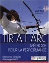 Tir a l'Arc - Méthode pour la performance - Démarche d'Apprentissage Fédérale