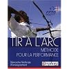 Tir a l'Arc - M�thode pour la performance - D�marche d'Apprentissage F�d�rale