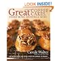 Great Coffee Cakes, Sticky Buns, Muffins & More: 200 Anytime Treats and Special Sweets for Morning to Midnight