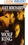 The Wolf King (Legends of the Wolves)
