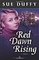 Red Dawn Rising: A Novel (Red Returning Trilogy)