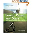Pencil, Paper and Stars: The Handbook of Traditional and Emergency Navigation (Wiley Nautical) by Alastair Buchan