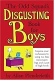 The Odd Squad's disgusting book for boys
