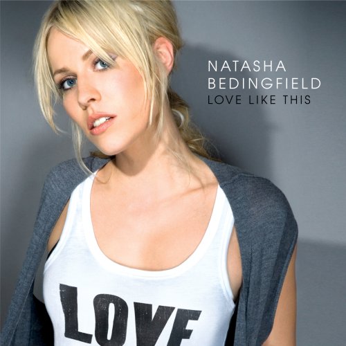 Natasha Bedingfield - Love Like This - Zortam Music