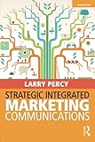 Strategic integrated marketing communications