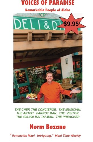 Voices of Paradise: Tales of Remarkable People of Aloha (Voices of Maui Series)