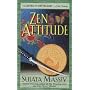 Zen Attitude by Sujata Massey