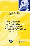 Ocean Circulation and Pollution Control - A Mathematical and Numerical Investigation: A Diderot Mathematical Forum