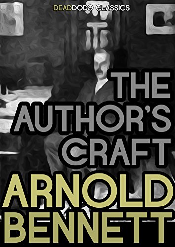 The Author's Craft (Arnold Bennett Collection)