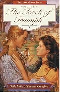 The Torch of Triumph (Freedom's Holy Light, Book 6)