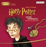 Harry Potter und der Halbblutprinz: Gelesen von Rufus Beck