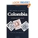 The Making of Modern Colombia: A Nation in Spite of Itself