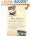 Mukiwa: A White Boy in Africa