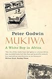 Mukiwa : a white boy in Africa