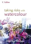 Taking Risks With Watercolour