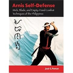 Arnis Self-Defense: Stick, Blade, and Empty-Hand Combat Techniques of the Philippines