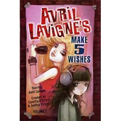 Avril Lavigne's Make 5 Wishes: v. 1