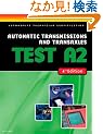 Automobile Test: Automatic Transmissions and Transaxles (Test A2) (Delmar Learning's Ase Test Prep Series)