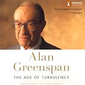 The Age of Turbulence: Adventures in a New World | [Alan Greenspan]