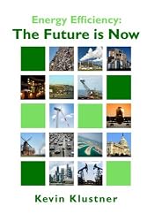 Energy Efficiency: The Future Is Now