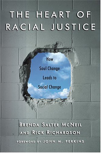 the heart of racial justice how soul change leads to social change