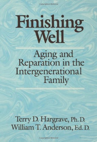 finishing well aging and reparation in the intergenerational family