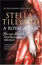 A Royal Affair: George III and His Troublesome Siblings