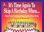 It's Time Again to Skip a Birthday When: Clues to Let You Know When Candles Have to Go (Rhymeo Book)