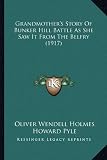 Grandmothers Story Of Bunker Hill Battle As She Saw It From The Belfry (1917)