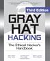 Gray Hat Hacking The Ethical Hackers Handbook, 3rd Edition